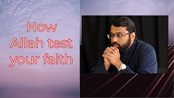 This is how Allah test your imaan (faith) || Dr Yasir Qadhi