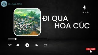 [Cũ Audio #003] Đi qua hoa cúc- N.H.A Cover | Những bản nhạc nhẹ nhàng