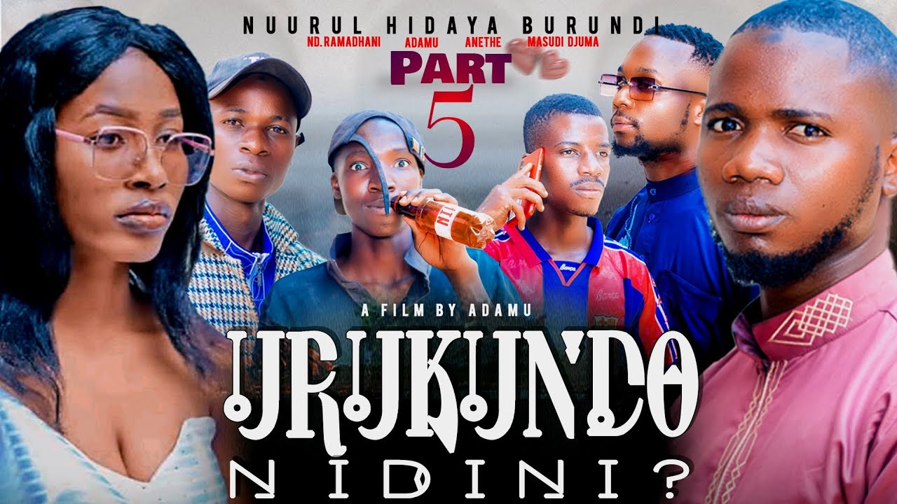 URUKUNDO N'IDINI? PART 5