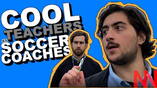 Cool Teachers as Soccer Coaches | Ft. Austen G Alexander