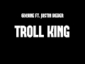 6ix9ine Ft Justin Bieber Troll King Official Music Video