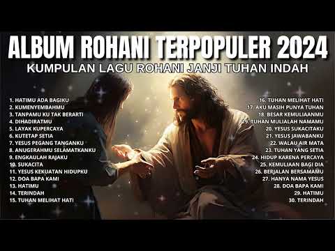 Kumpulan Lagu Rohani Ikhlas Bersyukur | Lagu Rohani Terbaik & Terpopuler 2024 | NONSTOP 2 JAM
