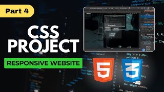 🔥 CSS Responsive Project | Part 4 (Final) | Complete Website Tutorial