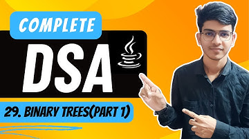 Lecture 29: Binary Trees(Part 1) | A Complete Programming Series