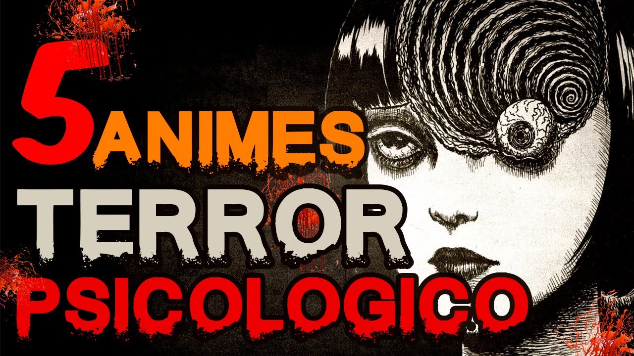 5 MEJORES animes de TERROR PSICOLÓGICO para ver en Halloween 🎃😰 - YouTube