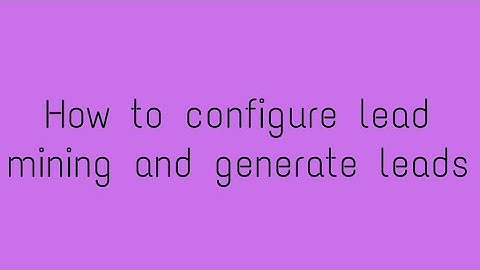 How to configure lead mining feature and generate leads in Odoo