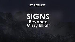 Signs  Beyonc  Missy Elliott