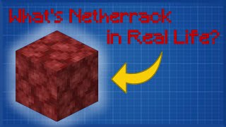 What is Minecraft Netherrack in Real Life?