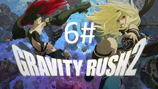 Gravity Rush 2 PS4 (Let's Play Walkthrough) Part 6. Catching a thief.