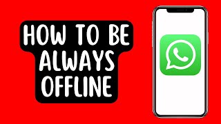 How To Be Offline On WhatsApp Even When Online screenshot 4