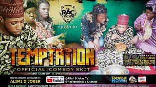 TEMPTATION (Official Comedy Skit) Prod by: Alimi D Joker ft. IyaYorubaNation & DoroJesu. Showing Now