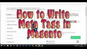 How to Write Meta Tags in Magento e-Commerce for Products & Categories