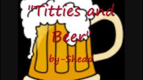 Thumbnail of "Titties and Beer"
