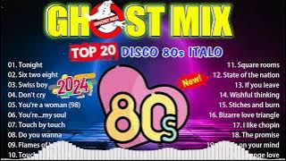 Top 20 Ghost Mix Nonstop Remix 80s - Disco 80s - Italo Disco Remix #2