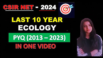 Previous 10 Year Question Of ECOLOGY IN ONE VIDEO/// CSIR NET//LIFE SCIENCE