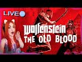 Wolfenstein: The Old Blood For The First Time - Part 2