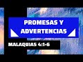 PROMESAS Y ADVERTENCIAS ANTES DEL FIN (006 MALAQUIAS 4:1-6) CALVARY CHAPEL CUENCA