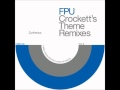 FPU - Crockett's Theme (Zyntherius Lame Mix)