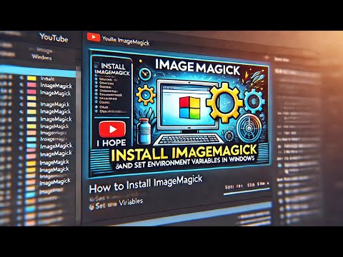 How to Install ImageMagick and Set Environment Variables in Windows #setvariables #ihope#imagemagick