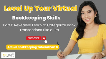 Actual Bookkeeping Tutorial Part 8: Learn to Categorize Bank Transactions Like a Pro