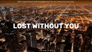 Lost Without You - Emotional Progressive House | Aerwavez Music