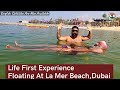 FIRST TIME FLOATING ON THE LA MER BEACH DUBAI | DUBAI SERIES EP:06