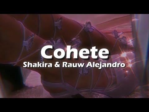 Shakira x Rauw Alejandro - Cohete
