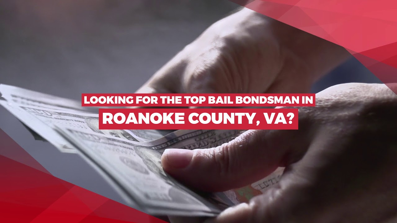Bail Bondsman Roanoke County, VA YouTube