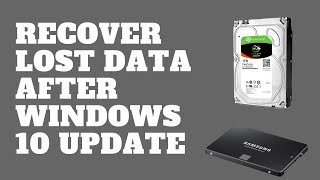Recover Lost Data After Windows 10 Update Recover Lost Data After Windows 10 Update