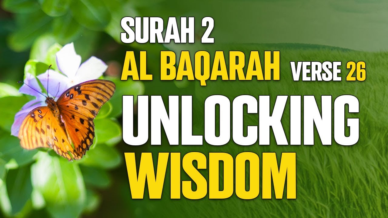 Surah 2: Al Baqarah (The Cow) Verse 26 in the Quran explained in English