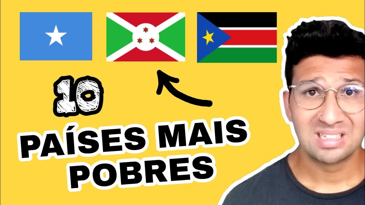 TOP 10 PAÍSES MAIS POBRES DO MUNDO - YouTube