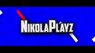INTRO (reupload) |NikolaPlayz|