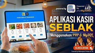 Cara Kerja Aplikasi Kasir Seblak Berbasis Web (Localhost) | Kel. 3 Kelas XI.10 | SMA NEGERI KALISAT