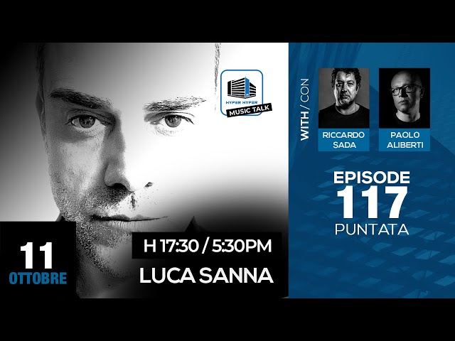 Music Talk 117 - 11/10/2022 - Luca Sanna