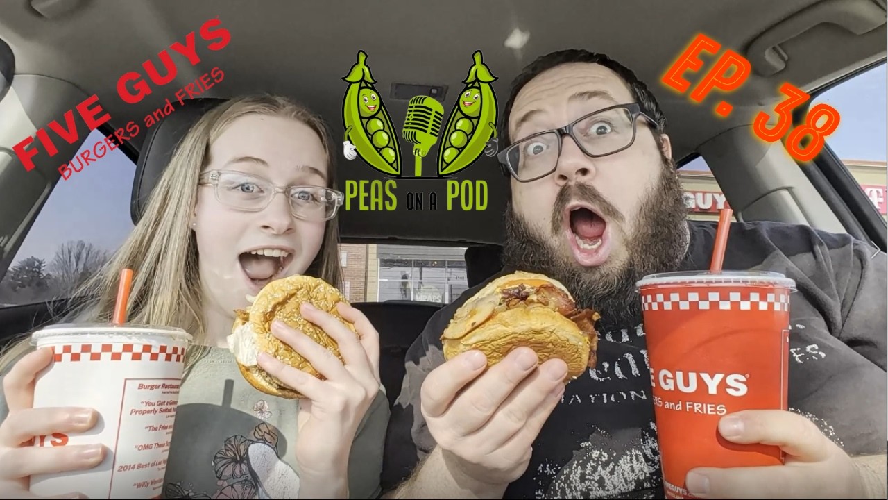 Peas On A Pod EP 38 -Five Guys Munkbang #mukbang #podcast #fiveguys