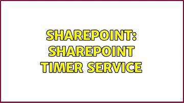 Sharepoint: SharePoint Timer Service