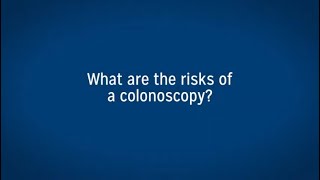 What are the Risks of a Colonoscopy?
