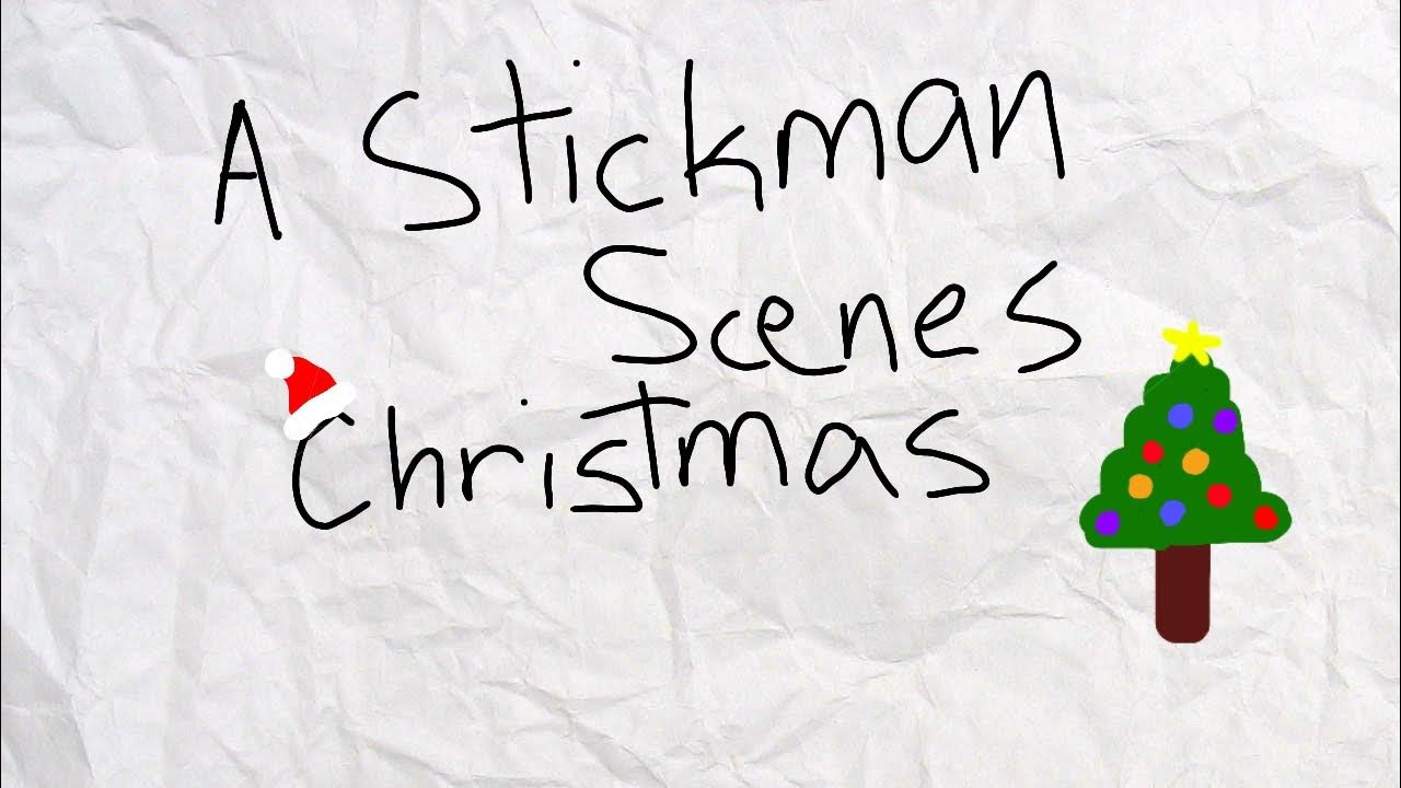A Stickman Scenes Christmas YouTube