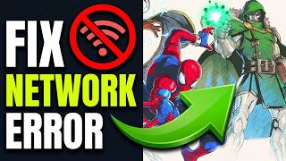 Fix MARVEL Tōkon Fighting Souls A Network Error occurred