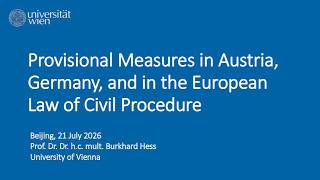 Prof. Burkhard Hess - Provisional Measures in the European Law of Civil Procedure (Beijing 2026)