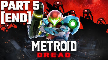Metroid Dread Part 5 END