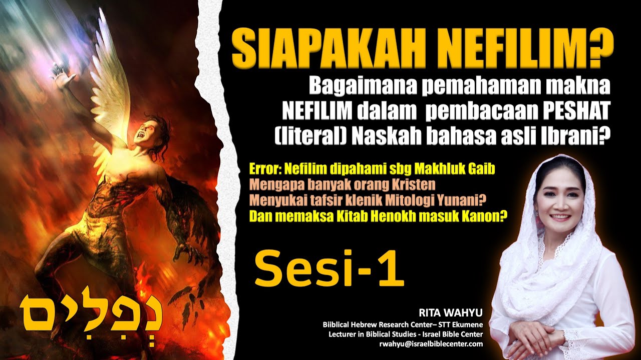 SIAPAKAH NEFILIM? (Peshat Reading, Pemahaman Literal Bahasa Asli Ibrani), Sesi-1