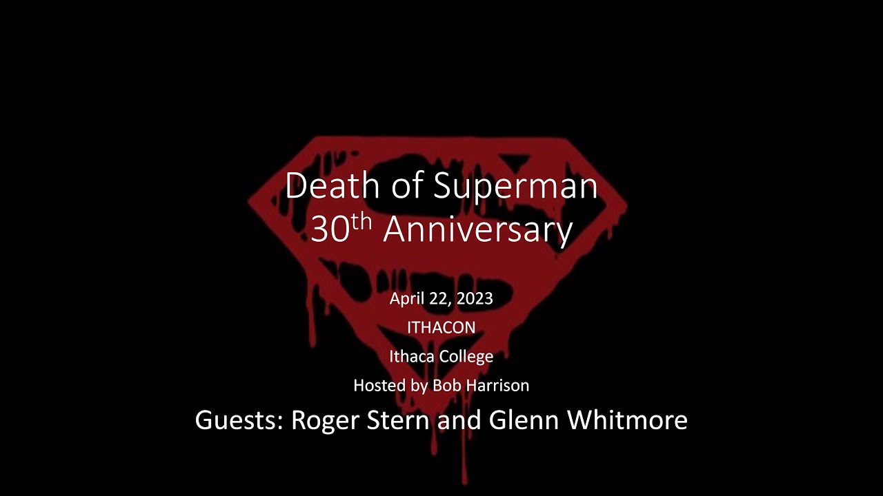 Watch the Death of Superman Panel from ITHACON 2023 - Pop Culture Squad, image size:1280x720