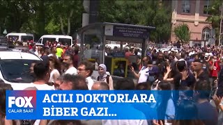 Acılı doktorlara biber gazı... 8 Temmuz 2022 Çalar Saat