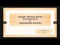 Salary details setup pay structure  processing payroll