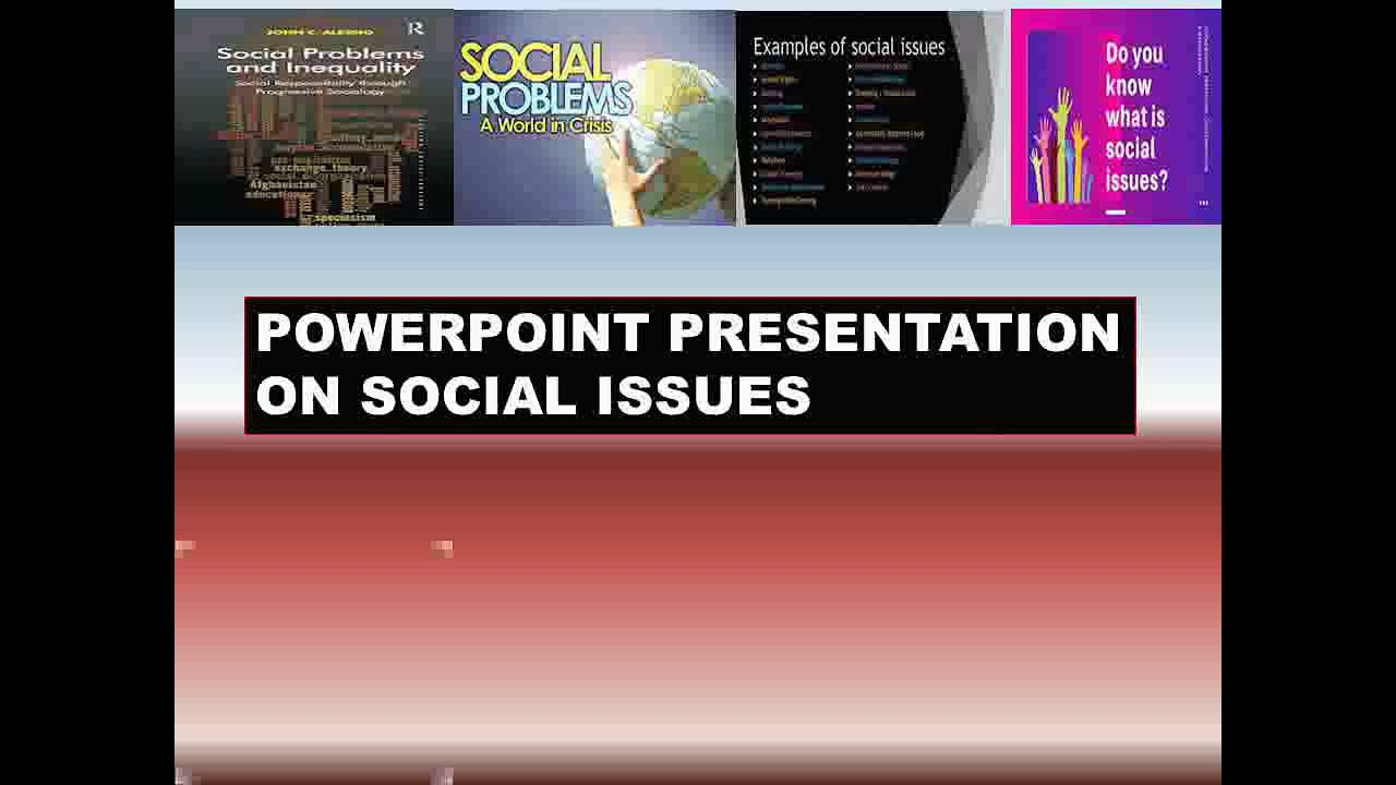 presentation topics on social issues