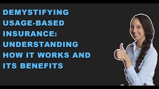 Demystifying Usage-Based Insurance: Understanding How It Works and Its Benefits | Best Car Insurance