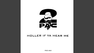 2Pac - Holler If Ya Hear Me (Remastered) [Audio HQ]