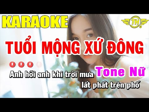 Video Karaoke Tuổi Mộng Xứ Đông Tone Nữ Nhạc Sống | Trọng... - youtube