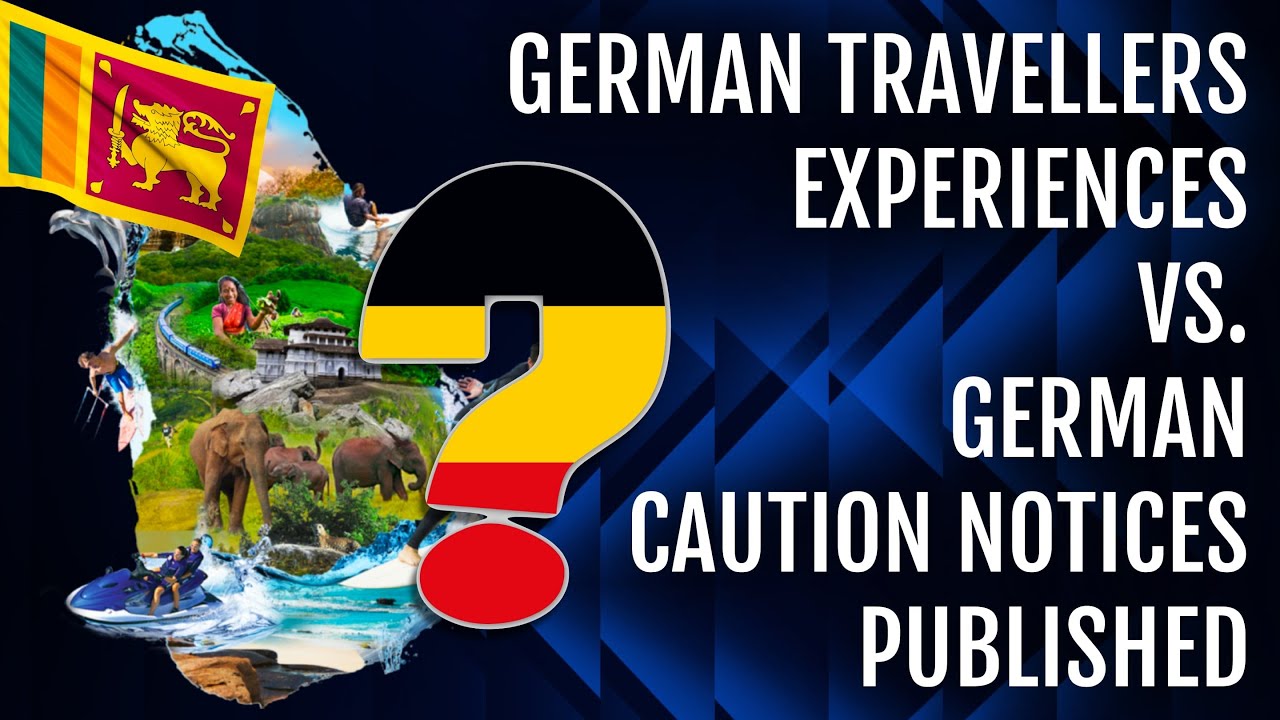 GERMAN TRAVELLERS EXPERIENCES versus GERMAN CAUTION NOTICES PUBLISHED